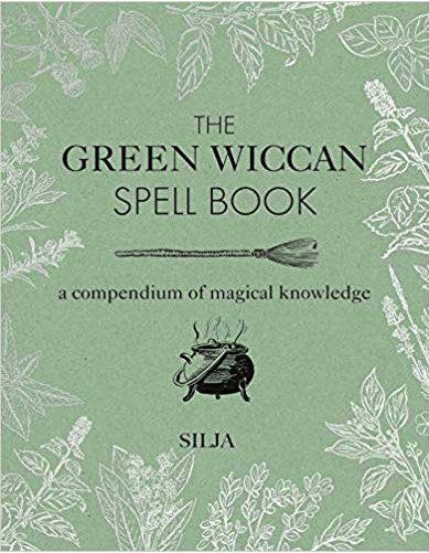 The Green Wiccan Spell Book hardcover