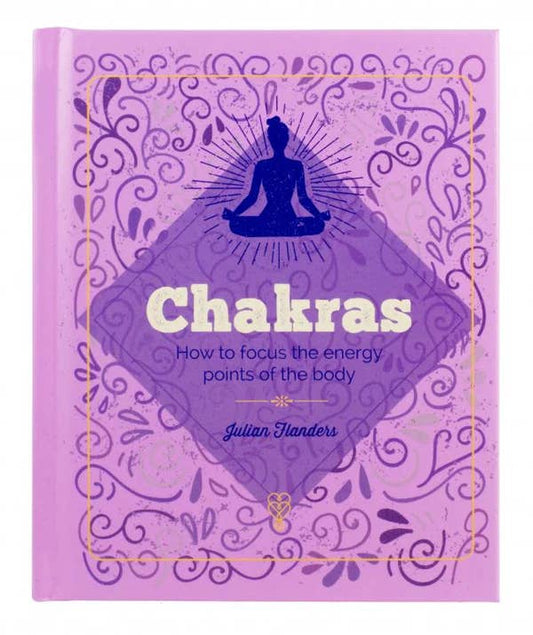 Chakras: How To Focus The Energy Points Of The... (Elements)