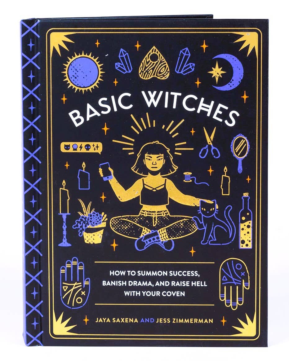 Basic Witches: Raise Hell with Your Coven