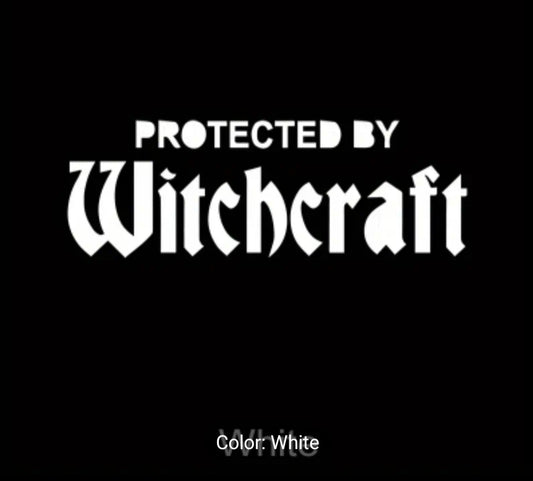 Protected by Witchcraft Decal