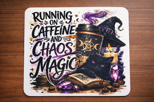 Running on Caffeine & Chaos Magic - Witchy Sublimated Mouse Pad