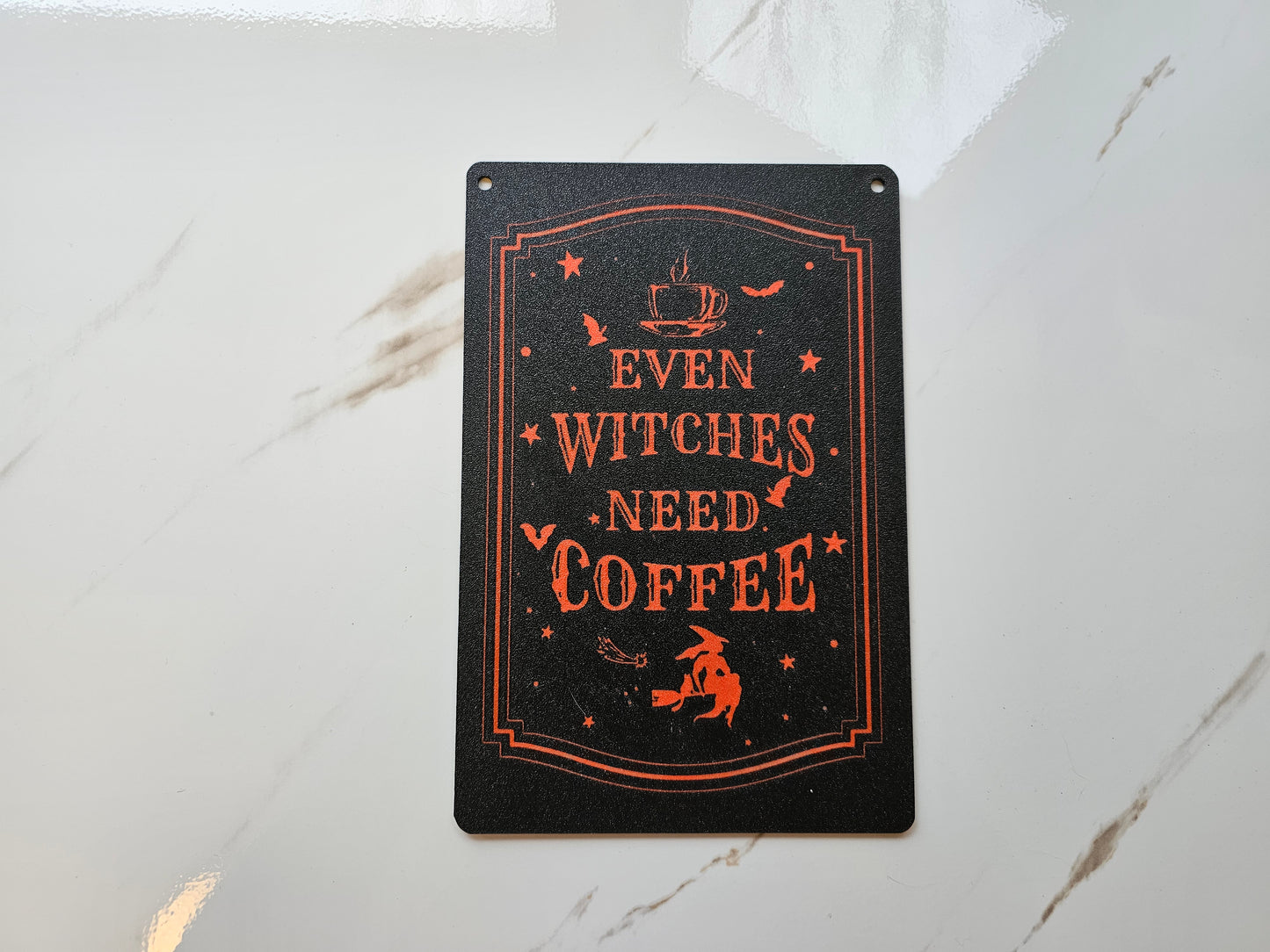 3D Printed Witches Need Coffee sign