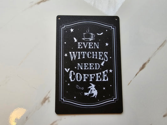 3D Printed Witches Need Coffee sign