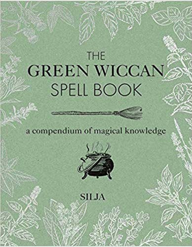 The Green Wiccan Spell Book hardcover